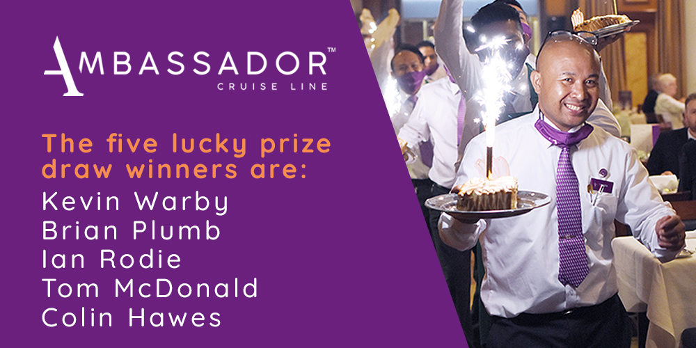 Congratulations to the winner of Ambassador Cruise Line’s Prize Draw ...